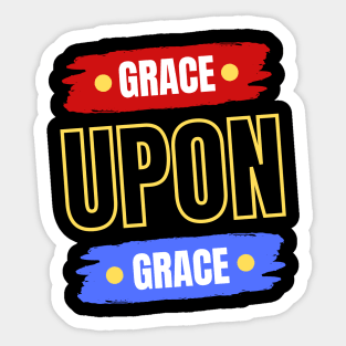 Grace Upon Grace | Christian Typography Sticker